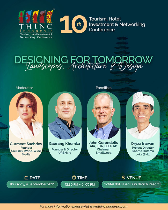 10th THINCIndonesia 2025 – Designing For Tomorrow, Landscapes, Architecture & Design